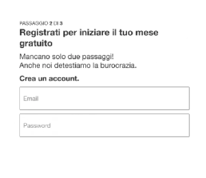 form con microcopy Registrati per iniziare il tuo mese gratuito - mancano solo due passaggi! anche noi detestiamo la burocrazia